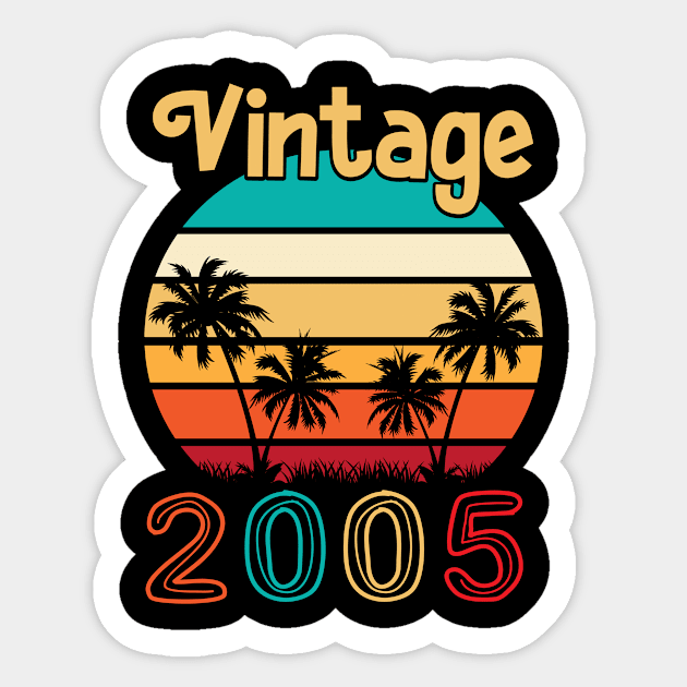 Summer Vintage 2005 Happy Birthday 15 Years Old To Me You Mommy Daddy Brother Sister Cousin Sticker by Cowan79